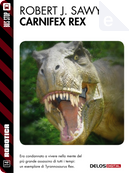Carnifex rex by Robert J. Sawyer
