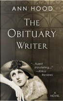 The Obituary Writer by Ann Hood
