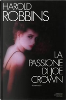 La passione di Joe Crown by Harold Robbins