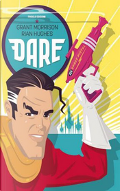 Dare by Grant Morrison, Rian Hughes
