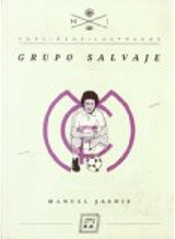 Grupo Salvaje by Manuel Jabois