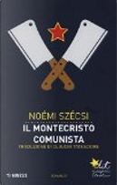 Il Montecristo comunista by Noémi Szécsi