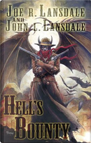 Hell's Bounty by Joe R. Lansdale, John L. Lansdale