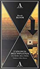 L'angoscia dell'influenza by Harold Bloom