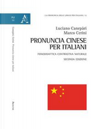 Pronuncia cinese per italiani. Fonodidattica contrastiva naturale. Ediz. ampliata by Luciano Canepàri, Marco Cerini