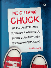Mi chiamo Chuck by Aaron Karo