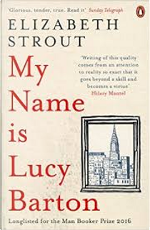 My Name Is Lucy Barton by Elizabeth Strout