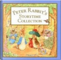 Peter Rabbit's Storytime Collection by Beatrix Potter