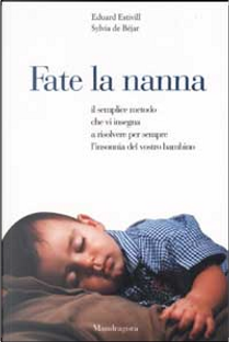 Fate la nanna by Eduard Estivill, Sylvia de Béjar