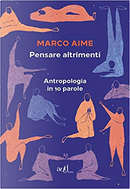 Pensare altrimenti by Marco Aime