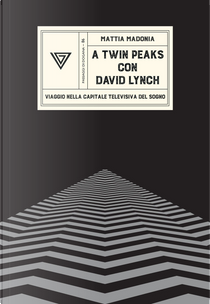 A Twin Peaks con David Lynch by Mattia Madonia