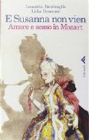 E Susanna non vien by Leonetta Bentivoglio, Lidia Bramani
