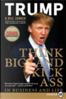 Think BIG and Kick Ass in Business and Life LP by Bill Zanker, Donald J. Trump