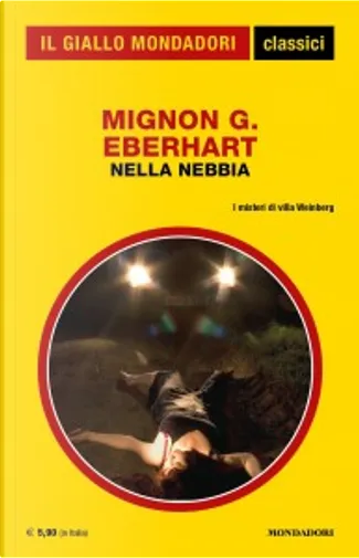 Nel momento sbagliato by Mignon G. Eberhart, A. Mondadori, Economic pocket  edition - Anobii
