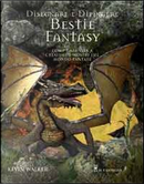 Disegnare e dipingere bestie fantasy by Kevin Walker