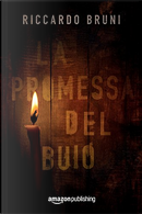La promessa del buio by Riccardo Bruni