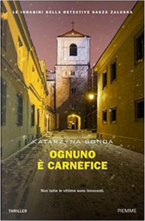 Ognuno è carnefice by Katarzyna Bonda