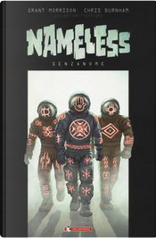 Nameless. Senzanome. Ediz. speciale by Chris Burnham, Grant Morrison, Nathan Fairbairn Nameless. Senzanome. Ediz. speciale by Chris Burnham, Grant Morrison, Nathan Fairbairn