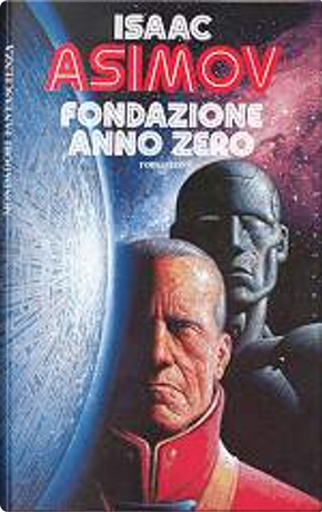 Fondazione anno zero by Isaac Asimov