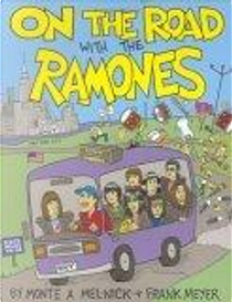 On The Road With The Ramones by Frank Meyer, Monte A. Melnick