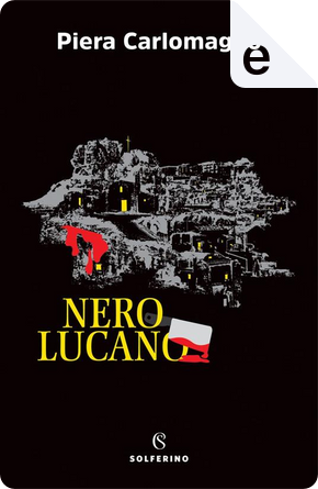 Nero lucano by Piera Carlomagno