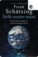 Nelle nostre mani by Frank Schätzing