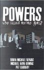 Powers by Brian Michael Bendis, Michael Avon Oeming, Pat Garrahy