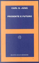 Presente e futuro by Carl G. Jung