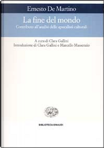 La fine del mondo by Ernesto De Martino