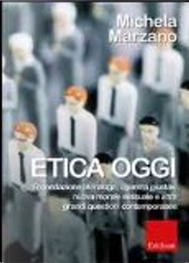 Etica oggi by Michela Marzano