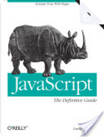 JavaScript: The Definitive Guide by David Flanagan
