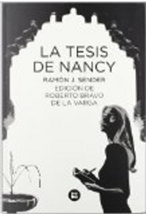 La tesis de Nancy by Ramon J. Sender