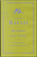 Ritorno alle Virtù by Gianfranco Ravasi