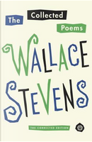 The Collected Poems by Wallace Stevens
