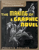 Making of a Graphic Novel/The Resonator by Prentis Rollins