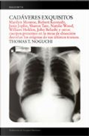 Cadáveres exquisitos by Thomas T. Noguchi