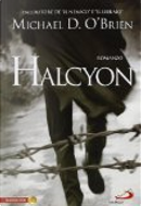 Halcyon by Michael D. O'Brien