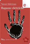 Ragazze elettriche by Naomi Alderman