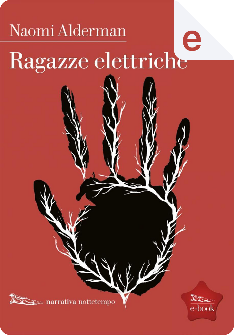 Ragazze elettriche di Naomi Alderman, Nottetempo, Paperback - Anobii