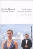 Quale amore (Sonata a Kreutzer) by Claudio Piersanti, Maurizio Sciarra
