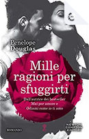 Mille ragioni per sfuggirti by Penelope Douglas