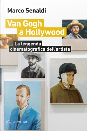 Van Gogh a Hollywood by Marco Senaldi