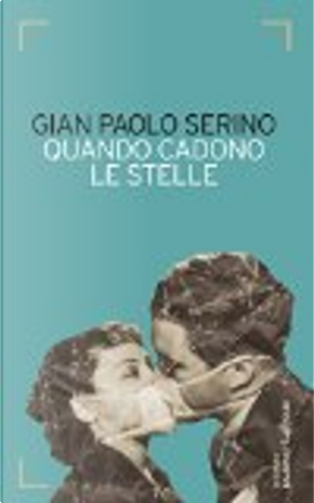 Quando cadono le stelle by Gian Paolo Serino