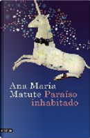 Paraíso inhabitado by Ana Maria Matute