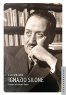 Ignazio Silone by Luce D'Eramo