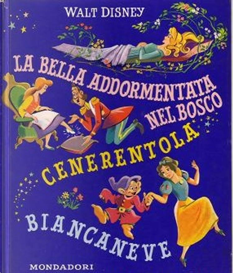 La bella addormentata nel bosco Cenerentola Biancaneve, Mondadori, Other -  Anobii