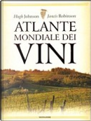 Atlante mondiale dei vini by Hugh Johnson, Jancis Robinson
