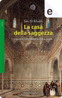 La casa della saggezza by Jim Al-Khalili
