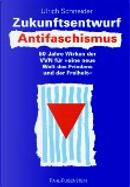 Zukunftsentwurf Antifaschismus by Ulrich Schneider