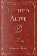 Buried Alive (Classic Reprint) by Emile Zola